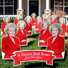 a dozen red roses just for you yard sign in front of a house with the words, a dozen red roses just for you on it