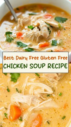 the best dairy free gluten free chicken soup recipe is in a white bowl