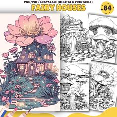 the fairy house coloring page is shown in four different styles and sizes, including flowers