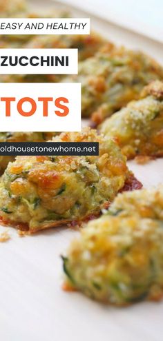 zucchini tots with text overlay that reads easy and healthy