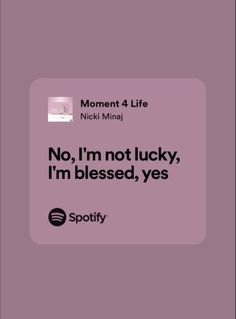 a pink square with the words, no i'm not lucky, i'm blessed