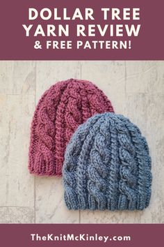 two knitted hats with the text dollar tree yarn review and free pattern