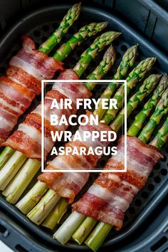 bacon wrapped asparagus in an air fryer