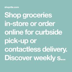 the words shop groceries in store or order online for curbside pick up or contactless delivery