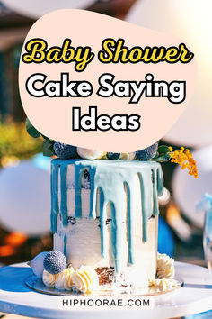 a baby shower cake with blue icing on it and the words, baby shower cake saying ideas