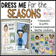 a poster with the words dress me for the seasons and pictures of children in winter clothes