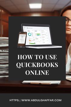 a woman sitting in front of a laptop computer with the words how to use quickbooks online