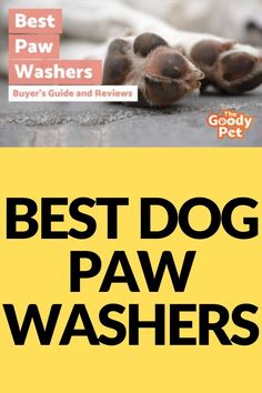 the best dog paw washer for dogs and puppies is on display in this advertisement