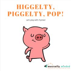 a pink pig with the words higgetyy, pig let's play with thyme