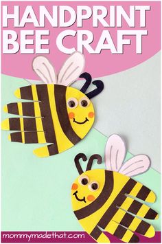 two bees made out of paper with the words handprint bee craft on it's side