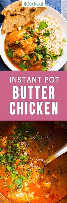 the instant pot butter chicken recipe is ready to be eaten and put on the table