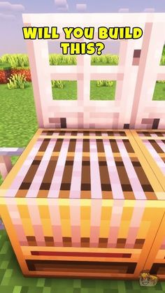 an image of a bed in minecraft with the words will you build this?