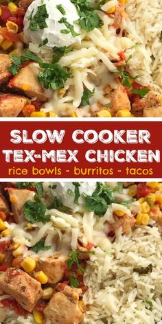 this slow cooker tex - mex chicken rice bowl is delicious and easy to make