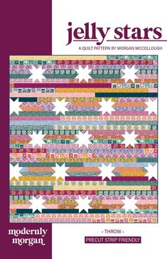 the cover of jelly stars quilt pattern by modern moguli, featuring stars and stripes