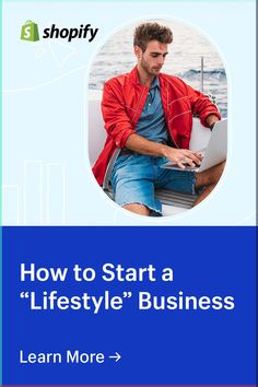 a man sitting on top of a laptop computer next to the words how to start a life style business