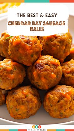 the best and easy cheddar bay sausage balls on a plate with text overlay