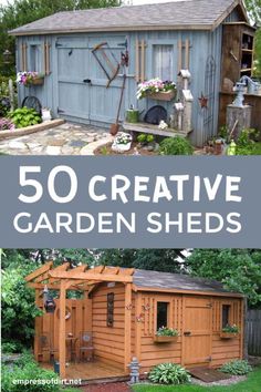 an outdoor shed with the words 50 creative garden sheds written on it and in front