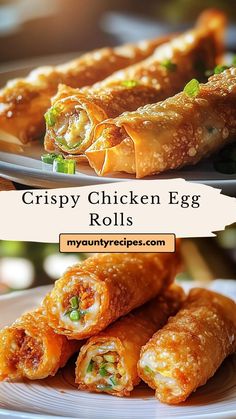 crispy chicken egg rolls on a plate with text overlay that says crispy chicken egg rolls