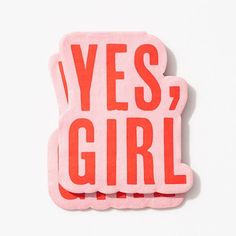 a sticker that says yes, girl in red on a white background with the words yes, girl