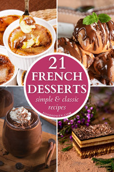 four different desserts with the words 21 french desserts simple & classic recipes on them