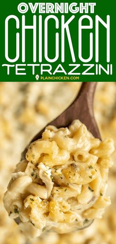 a spoon full of macaroni and cheese with the title overnight chicken tetrazzini