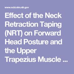 Effect of the Neck Retraction Taping (NRT) on Forward Head Posture and the Upper Trapezius Muscle during Computer Work Trapezius Muscle, Computer Work, Neck And Back Pain, Migraine, Back Pain, Computer, Health