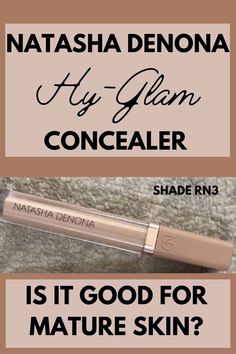 Natasha Denona Hy-Glam Concealer Review: Good for Aging Oily Skin? Concealer Shades, Concealer For Dark Circles, Blotting Paper, Concealer Brush, All Things Beauty