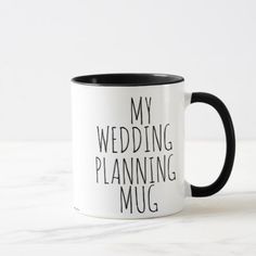 a black and white coffee mug that says, my wedding planning mug