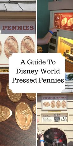 a guide to disney world's pressed pennies