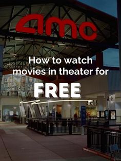 an advertisement for a movie theater with the words how to watch movies in theater for free