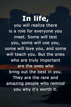 an image with the words in life, you will relize there is a role for everyone you meet