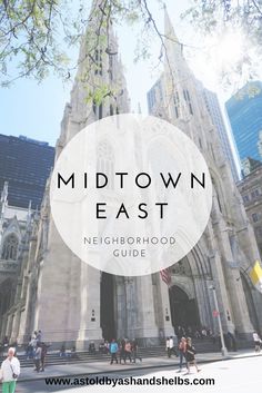 the midtown east neighborhood guide is shown in front of a church with people walking around