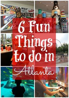 the words 6 fun things to do in atlanta on top of pictures of people at an amusement park