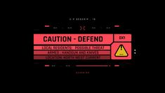 the back side of a sign that says caution - defend