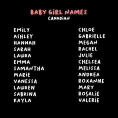 the baby girl names for canada are shown in red and white on a black background