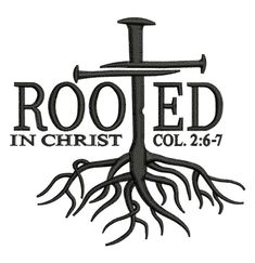 a cross with roots and the words rooted in christ