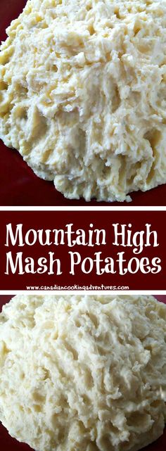 two images of mash potatoes with the words mountain high mash potatoes above them