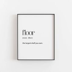 a black and white frame with the words floor on it