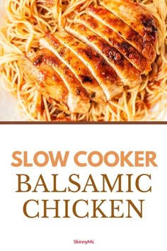 slow cooker balsamic chicken on a plate with text overlay that reads slow cooker balsamic chicken