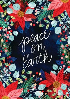 the words peace on earth are surrounded by flowers and leaves in red, green, blue, and white colors