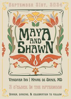 the poster for may and shann's concert, which features an ornate frame with flowers