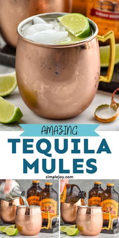 the recipe for tequila mules is shown in three different pictures