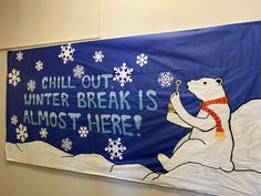 a banner with an image of a polar bear and snowflakes on it that says chill out winter break is almost here