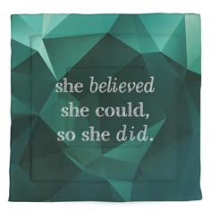 she beliveed she could, so she did printed on a green polyester blanket