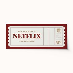 a red and white ticket with the words you now have a netflix subgraphion