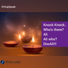 three lit candles with the words knock knock who's there all who? diwali