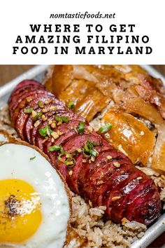 there is a plate with meat, rice and an egg on it that says where to get amazing filipino food in maryland