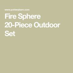 Fire Sphere 20-Piece Outdoor Set