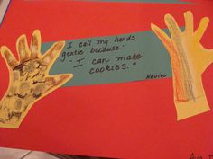 a child's handprint on a piece of paper that says, i call my hands gentle because i can make cookies