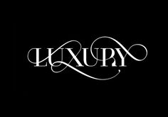 the word luxury written in cursive type on a black background with white lettering